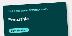 Dunkeltürkises Banner mit weißem Text „Empathie“ und hellblauem Button „zum Seminar“ auf grauem Grund.