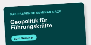 Dunkeltürkises Banner mit weißem Text „Geopolitik für Führungskräfte“ und hellblauem Button „zum Seminar“ auf grauem Grund.