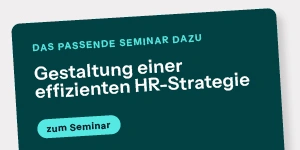 Dunkeltürkises Banner mit weißem Text „Gestaltung einer effizienten HR-Strategie“ und hellblauem Button „zum Seminar“ auf grauem Grund.