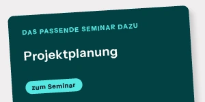 Dunkeltürkises Banner mit weißem Text „Projektplanung“ und hellblauem Button „zum Seminar“ auf grauem Grund.
